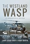 The Royal Navy Wasp: An Operational and Retirement History