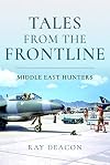 Tales from the Frontline - Middle East Hunters