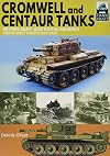 Cromwell and Centaur Tanks: British Army and Royal Marines, North-west Europe 1944–1945 (TankCraft)