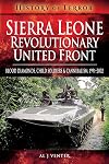 Sierra Leone: Revolutionary United Front: Blood Diamonds, Child Soldiers and Cannibalism, 1991–2002 (History of Terror)