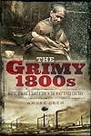 The Grimy 1800s: Waste, Sewage, and Sanitation in Nineteenth Century Britain