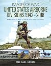 United States Airborne Divisions 1942–2018 (Images of War)