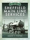 Sheffield Main Line Services: From the M S & L R Period to British Railways (Great Central Railway)