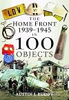 The Home Front 1939–1945 in 100 Objects
