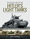 Hitler's Light Tanks (Images of War)