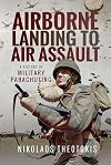 Airborne Landing to Air Assault: A History of Military Parachuting