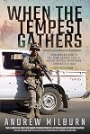 When the Tempest Gathers: From Mogadishu to the Fight Against ISIS, a Marine Special Operations Commander at War