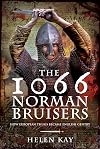 The 1066 Norman Bruisers: How European Thugs Became English Gentry