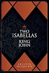 The Two Isabellas of King John