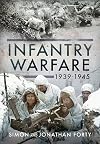 Infantry Warfare, 1939–1945