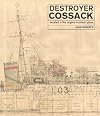 Destroyer Cossack: Detailed in the Original Builders' Plans