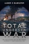 Total Undersea War: The Evolutionary Role of the Snorkel in Donitz's U-boat Fleet 1944–1945