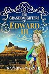 The Granddaughters of Edward III
