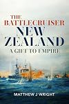 The Battlecruiser New Zealand: A Gift to Empire