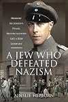 A Jew Who Defeated Nazism: Herbert Sulzbach's Peace, Reconcilliation and a New Germany