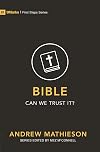 Bible – Can We Trust It? (First Steps)