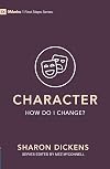 Character – How Do I Change? (First Steps)