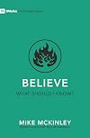 Believe – What Should I Know? (First Steps)