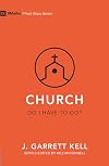 Church – Do I Have to Go? (First Steps)