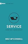 Service – How Do I Give Back? (First Steps)
