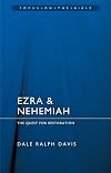 Ezra & Nehemiah: The Quest for Restoration (Focus on the Bible)
