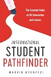 International Student Pathfinder: The Essential Guide on UK Universities and Careers