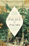 Palace of Palms: Tropical Dreams and the Making of Kew