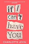 If I Can't Have You