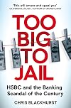 Too Big to Jail: Inside HSBC, the Mexican drug cartels and the greatest banking scandal of the century