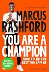You Are a Champion: How to Be the Best You Can Be