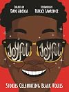 Joyful, Joyful: Stories Celebrating Black Voices