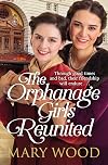 The Orphanage Girls Reunited: The moving wartime saga set in London’s East End (The Orphanage Girls, 2)