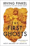 The First Ghosts: Most Ancient of Legacies