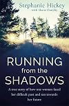 Running From the Shadows: A true story of how one woman faced her past and ran towards her future