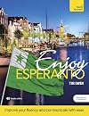 Enjoy Esperanto: Intermediate to Upper Intermediate Course (Teach Yourself)