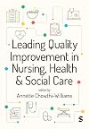Leading Quality Improvement in Nursing, Health & Social Care