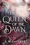 The Queen of the Dawn: 5