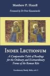 Index Lectionum: A Comparative Table of Readings for the Ordinary and Extraordinary Forms of the Roman Rite (Lectionary Study Aids) (Volume 1)