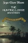 The Hunting Lodge Mystery: A Lute Player Mystery (The Lute Player Mysteries) (Volume 2)