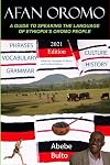 Afan Oromo: A Guide to Speaking the Language of Oromo People in Ethiopia