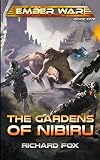 The Gardens of Nibiru (The Ember War Saga #5)