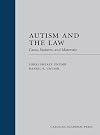 Autism and the Law: Cases, Statutes, and Materials (PAPERBACK EDITION)