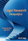 Legal Research Demystified: A Step-by-Step Approach