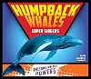 Humpback Whales: Super Singers (Awesome Animal Powers)