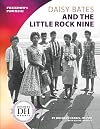 Daisy Bates and the Little Rock Nine (Freedom's Promise)