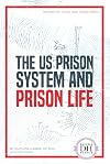 The US Prison System and Prison Life (History of Crime and Punishment)