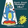 Knock, Knock, Monster Who?: Monster Jokes for Kids (Illustrated Jokes)