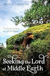Seeking the Lord of Middle Earth: Theological Essays on J. R. R. Tolkien