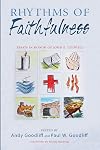 Rhythms of Faithfulness: Essays in Honor of John E. Colwell