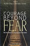 Courage beyond fear : re-formation in theological education